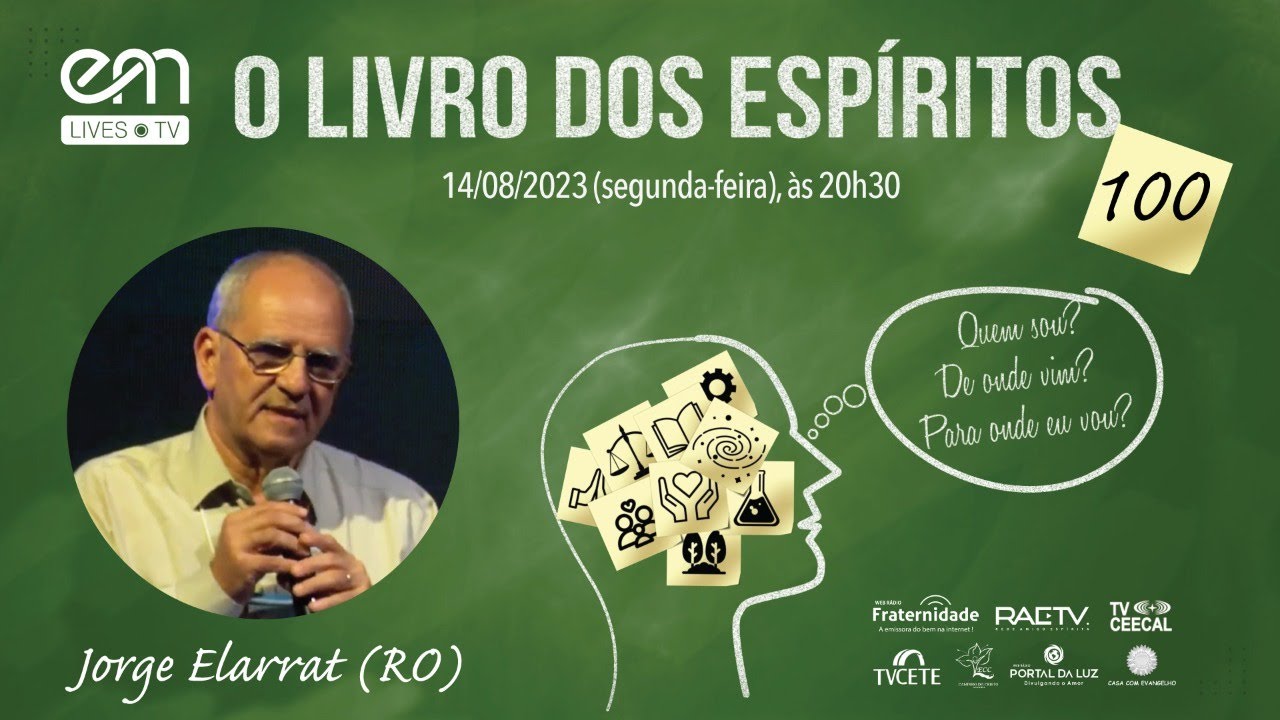 100— O LIVRO DOS ESPÍRITOS — CAP X — DAS OCUPAÇÕES E MISSÕES DOS ESPÍRITOS — Parte 5 | Jorge Elarrat