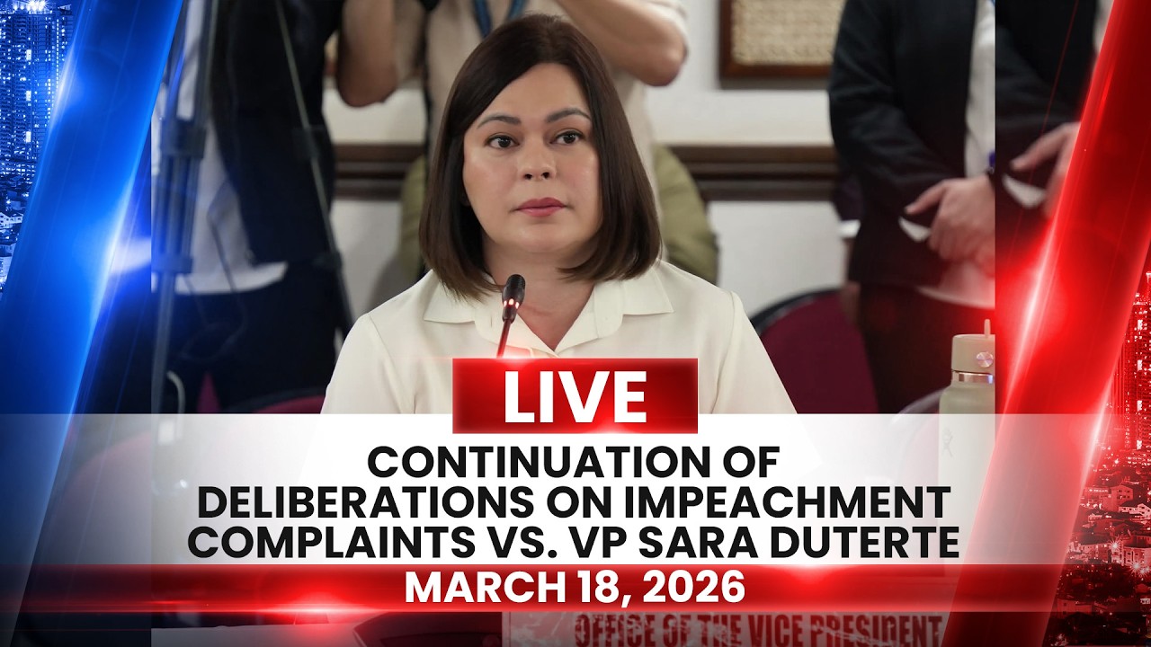LIVE | Justice Committee: Impeachment Deliberations vs. VP Sara Duterte - March 18, 2026