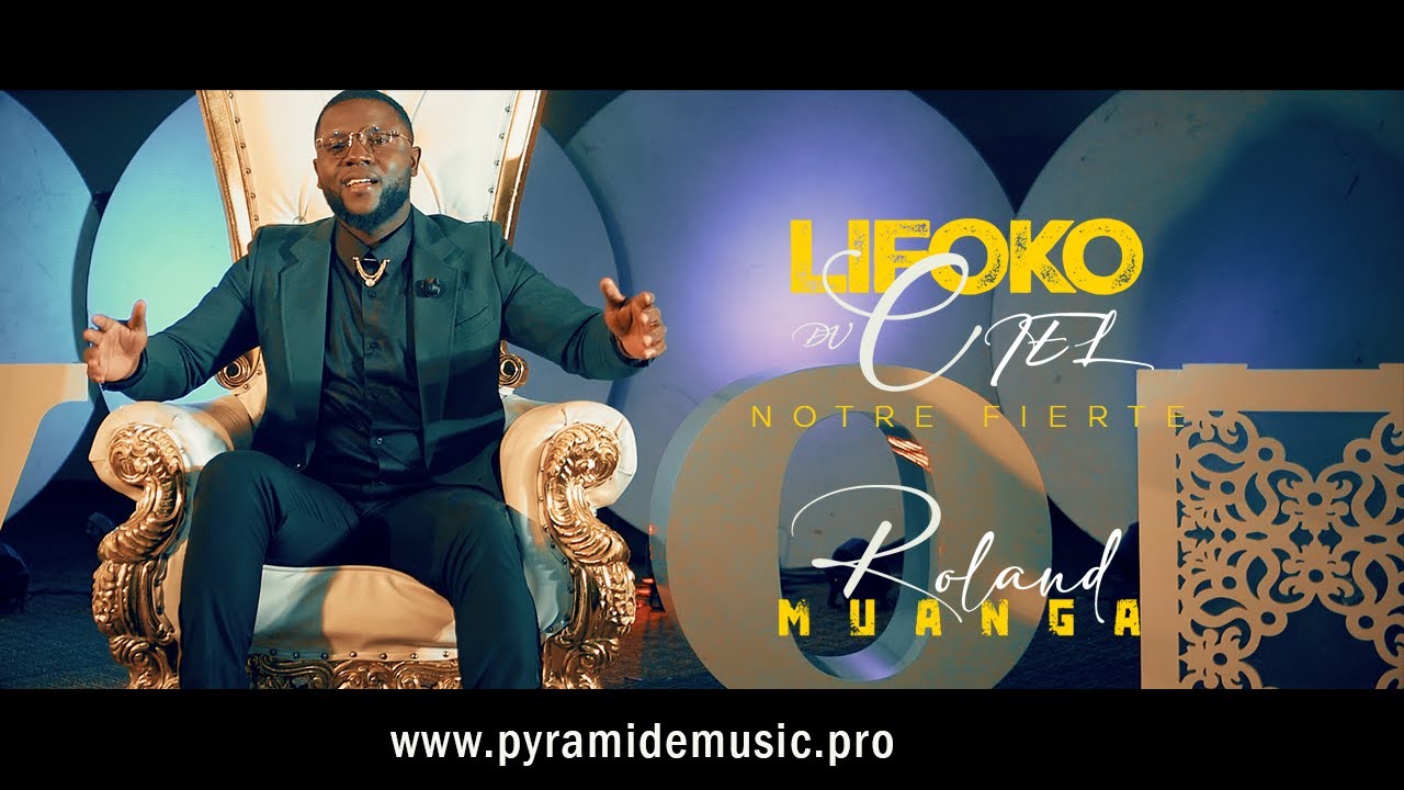 LIFOKO DU CIEL NOTRE FIERTE | ROLAND MUANGA (CLIP OFFICIEL)