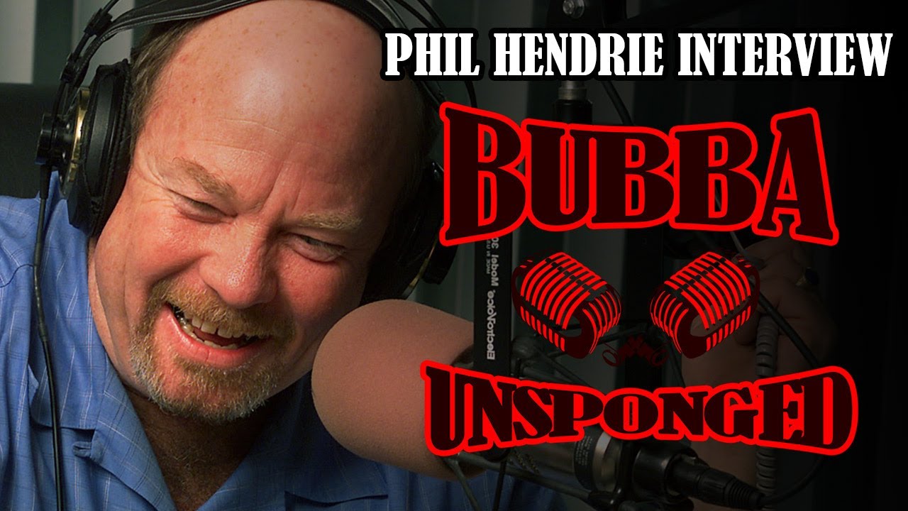 Bubba UNsponged | Radio Legend Phil Hendrie Talks Radio, Podcasting, TV & His Favorite Radio Guys