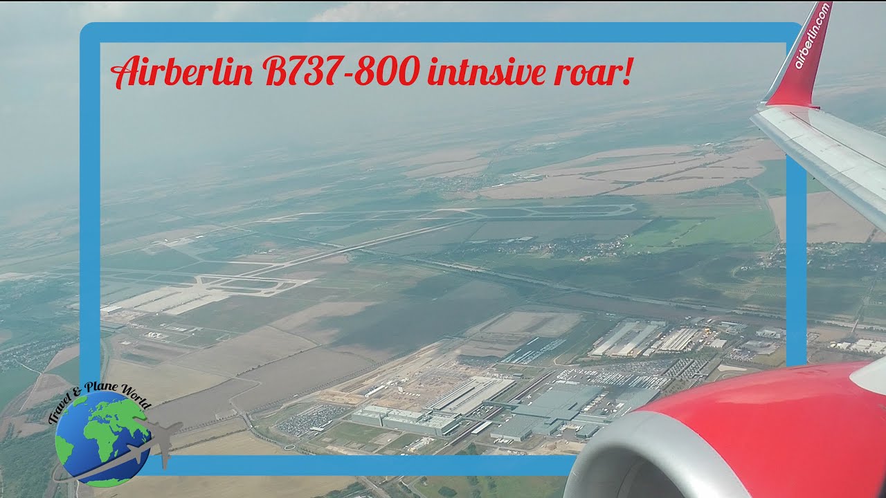 Airberlin B737-800 Take off from Leipzig Airport| Intensive ROAR!!| Engine View|[FULLHD]