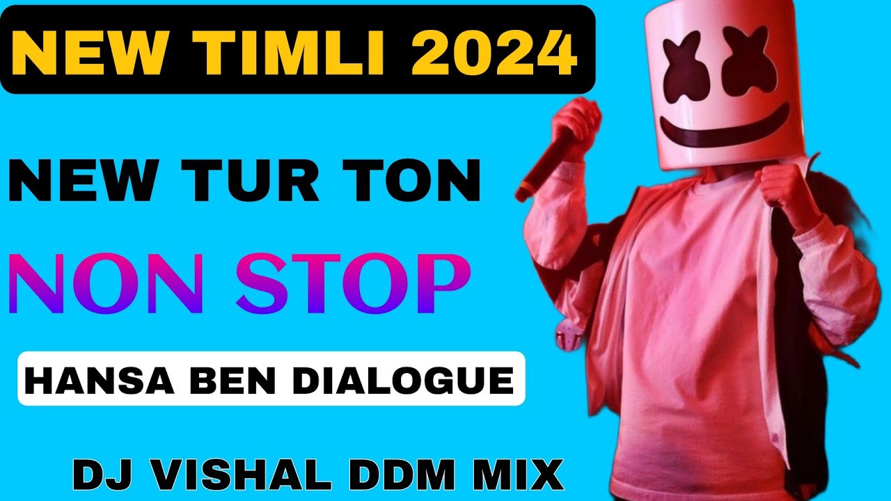 NEW TUR TON 2024 • NON STOP MIX NEW BEND PARTY TIMLI • NON STOP BY DJ VISHAL DDM #Ep1