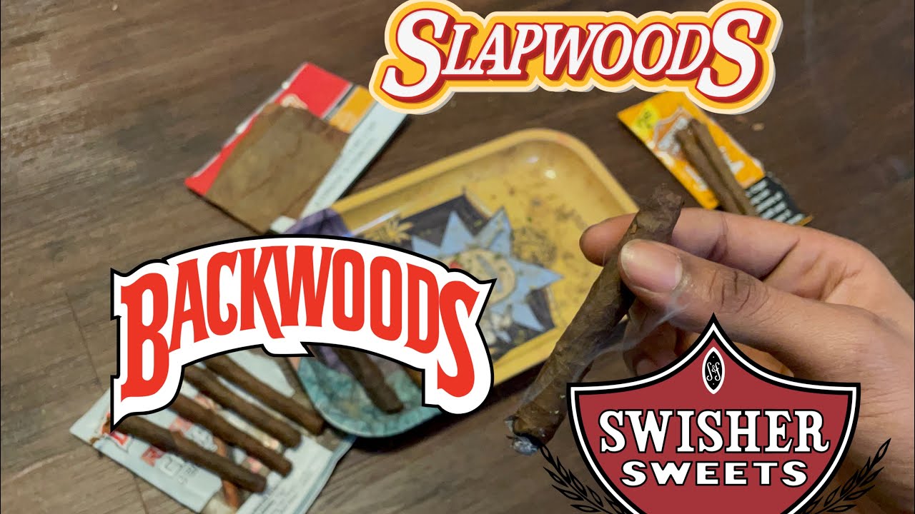 Backwoods Vs Slapwoods Vs Swisher Sweet Leafs