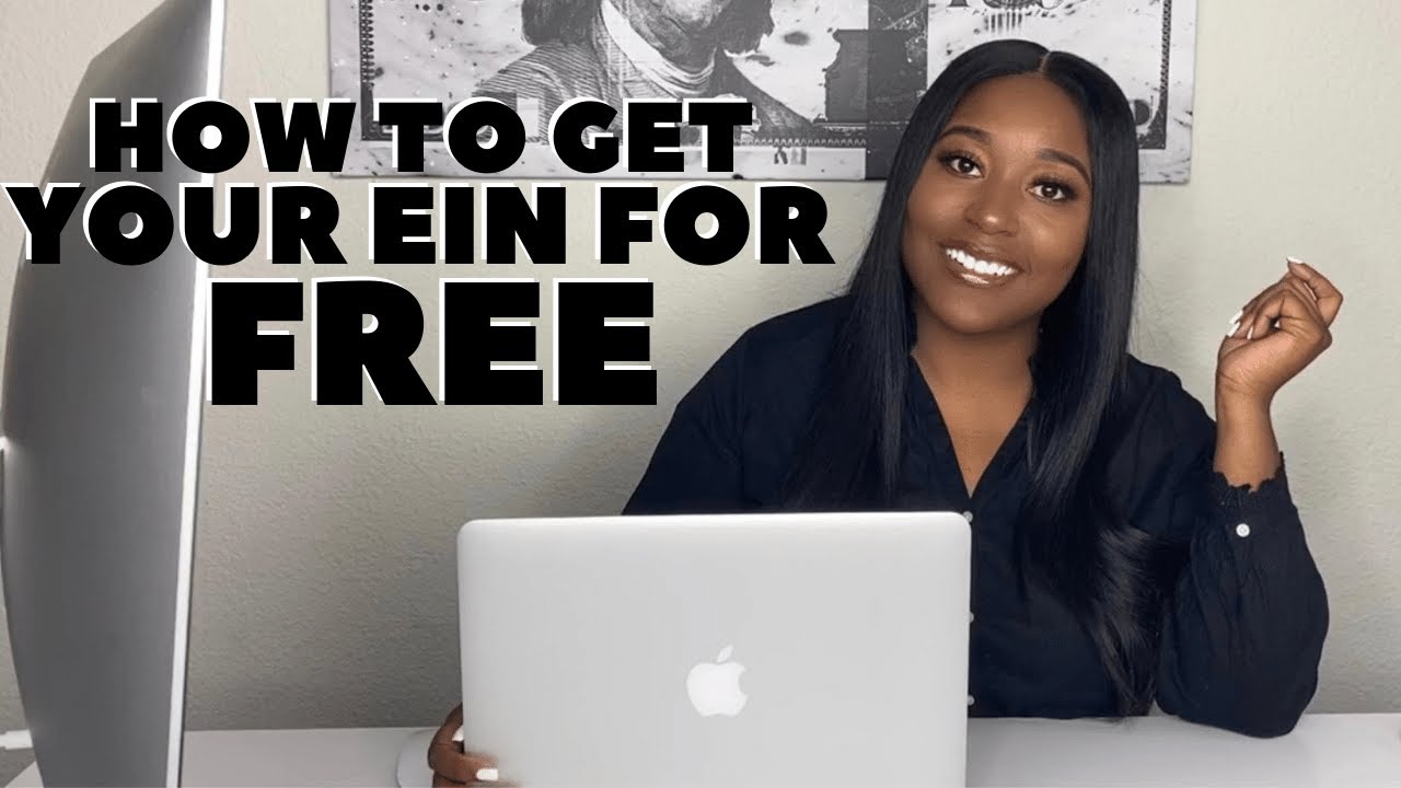 How To Get Your EIN (Employer Identification Number) For Your Business For FREE
