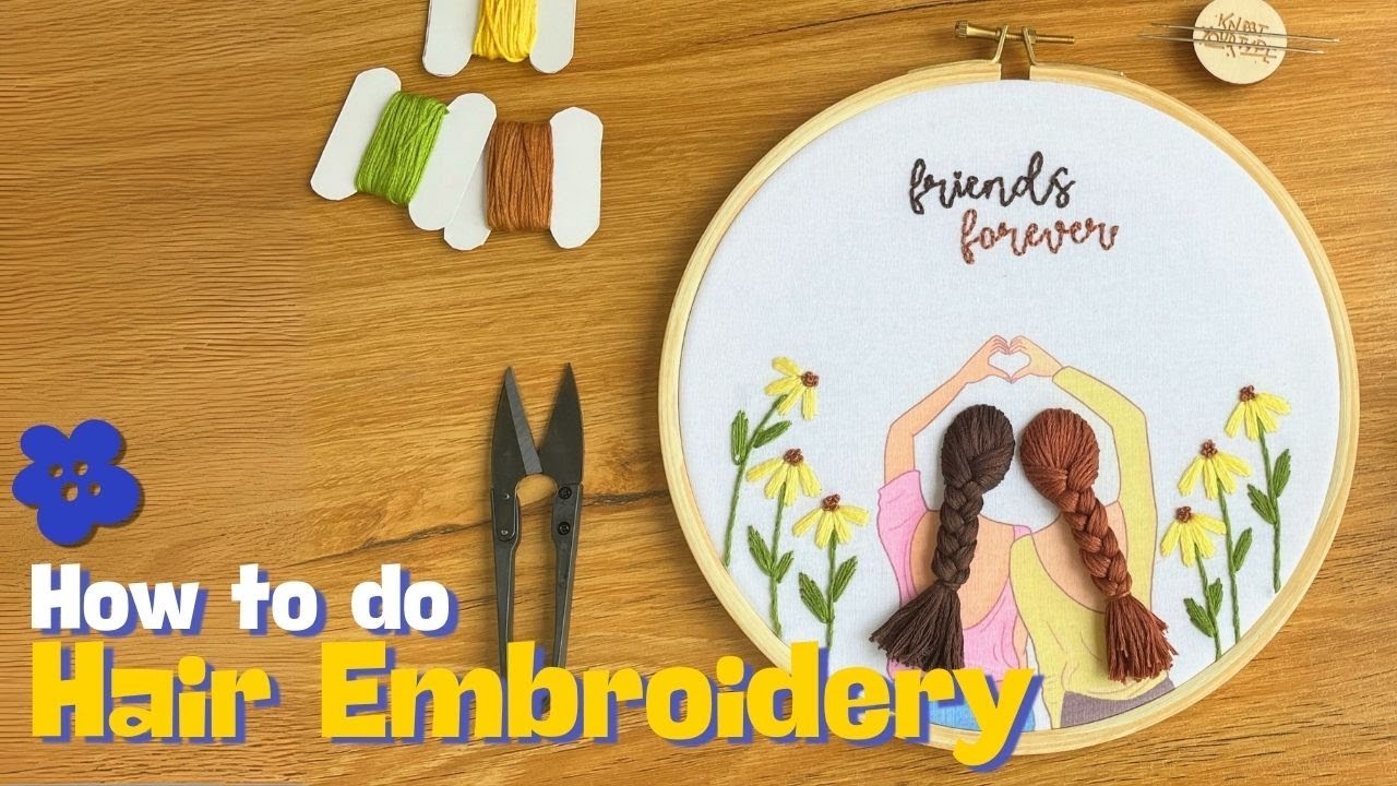 How to do Hair Embroidery? Friendship DIY Kit by Knot Your Type