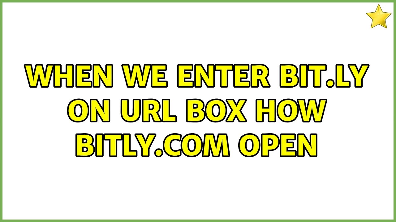 When we enter bit.ly on url box how bitly.com open (2 Solutions!!)