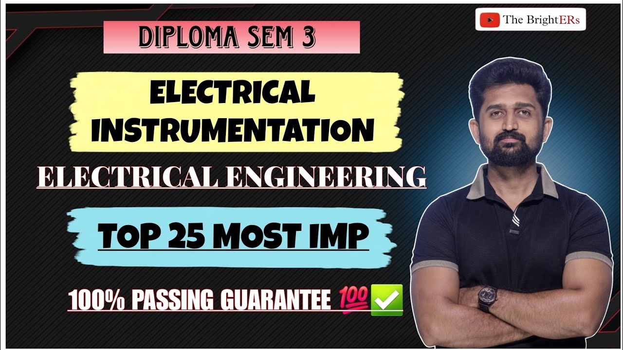 ELECTRICAL INSTRUMENTATION TOP 25 MOST IMP | DIPLOMA SEM 3 ELECTRICAL ENGINEERING | EI MOST IMP