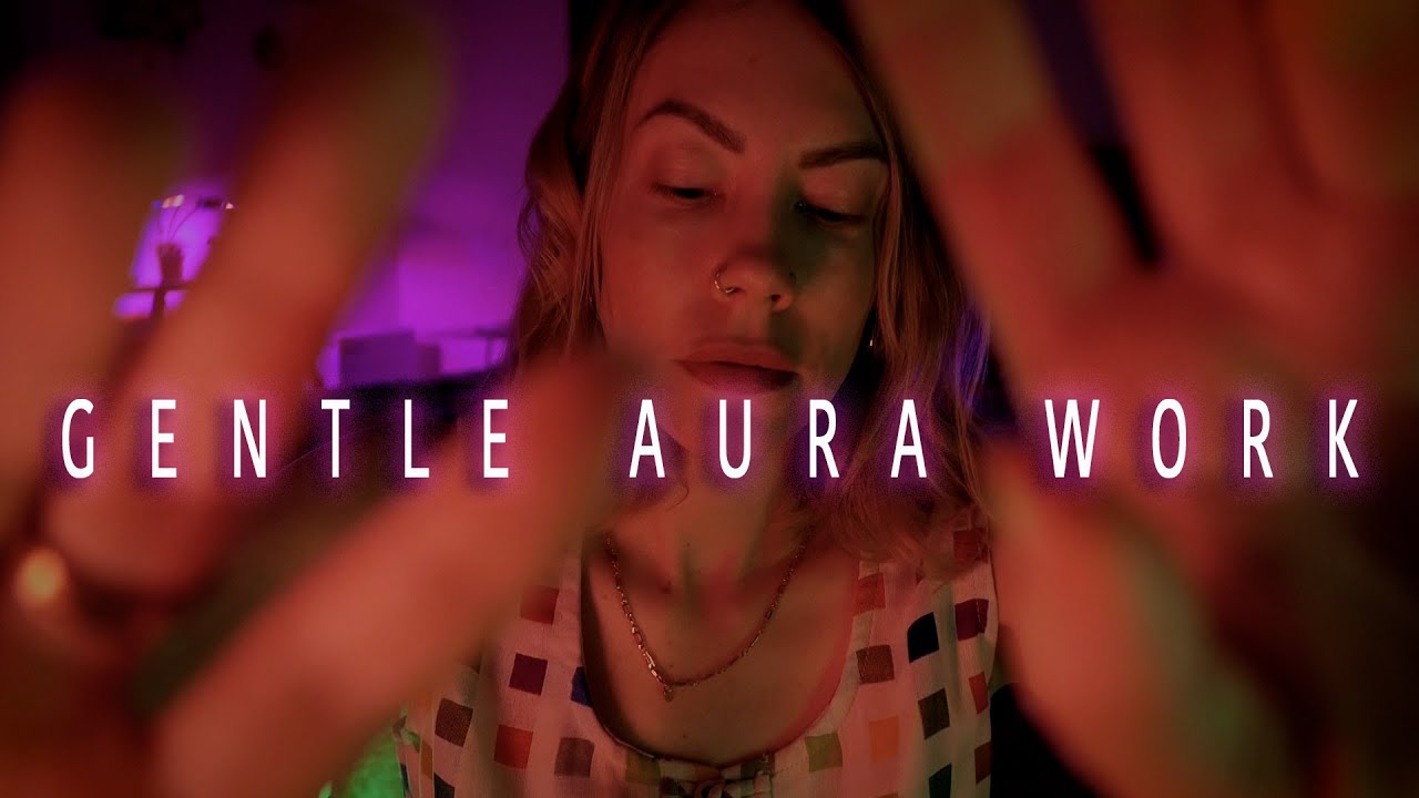 ASMR Aura Work | Energy Intentions