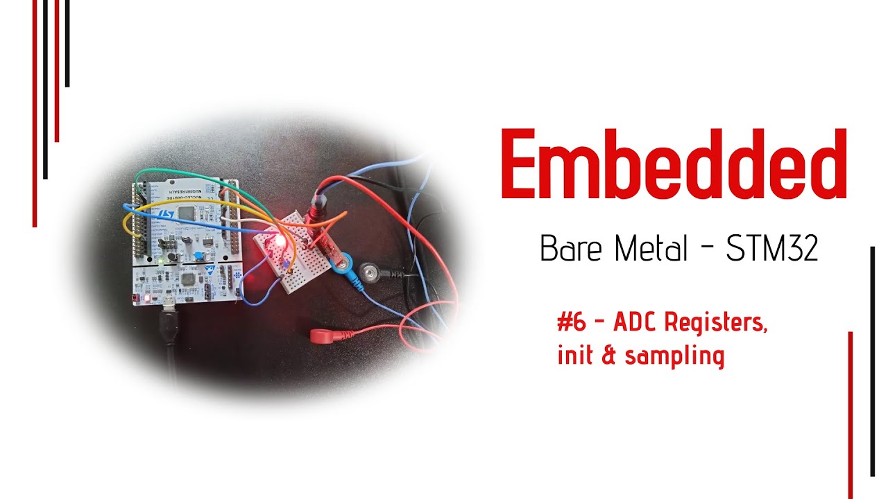 ADC Registers, Init  & Sampling: STM32 Bare Metal Project #6