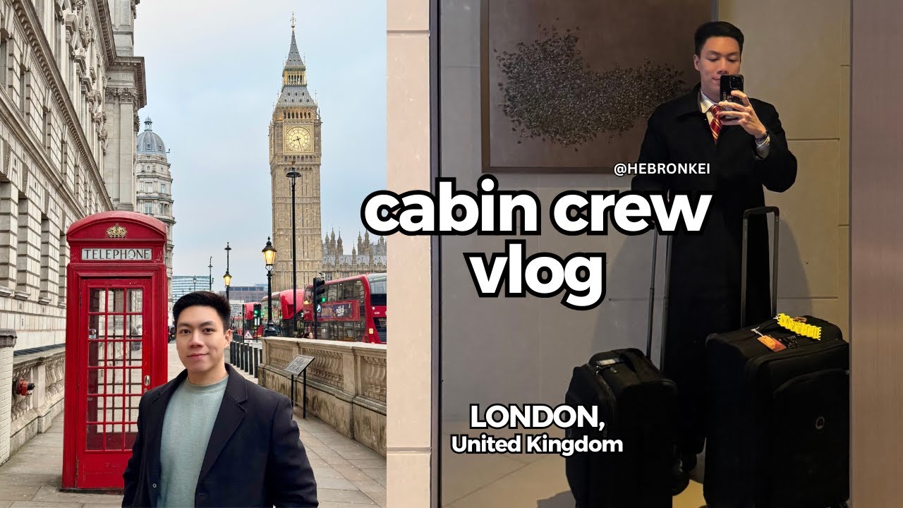 The Perfect London Layover: Big Ben to Tower Bridge 🇬🇧 | Cathay Pacific CABIN CREW VLOG
