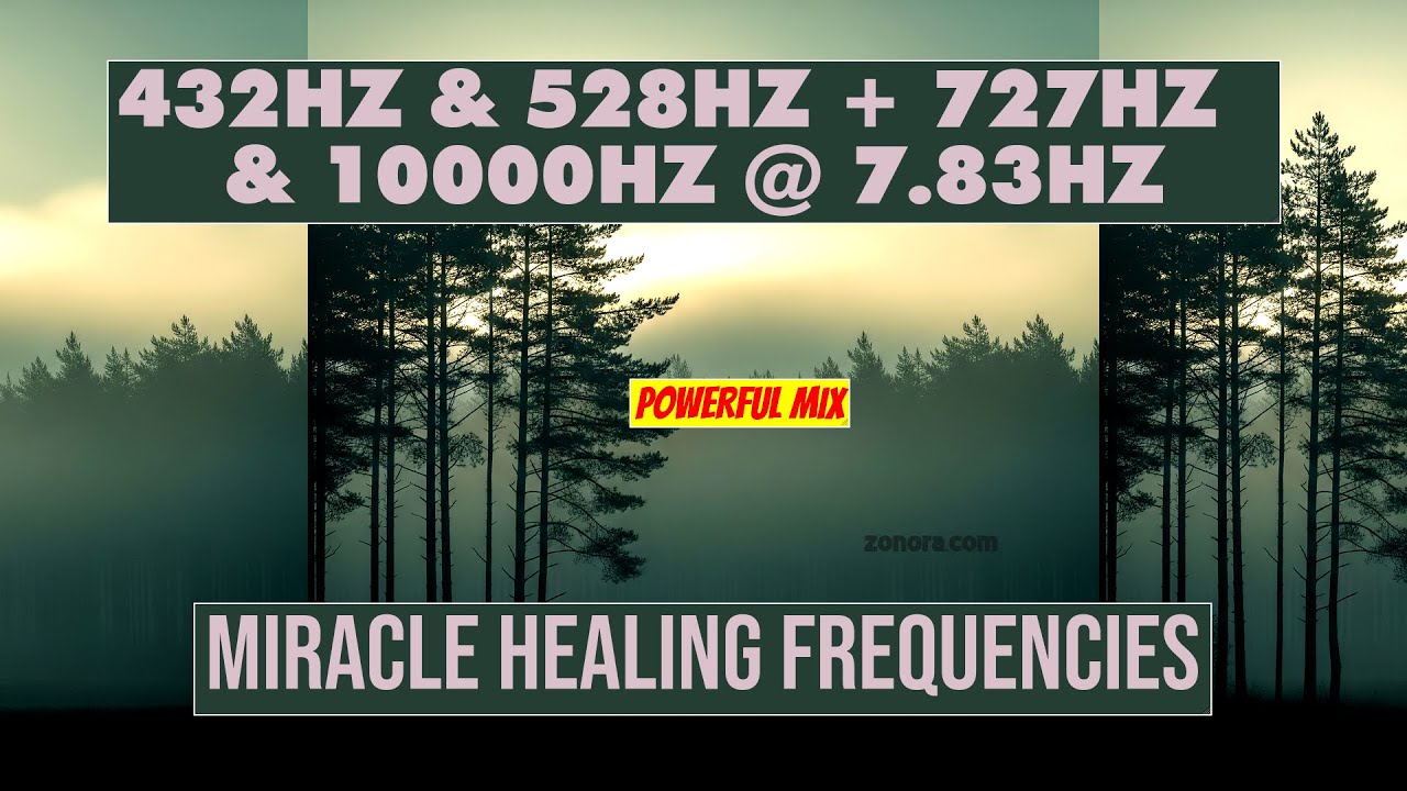 🌟 Miracle Healing Frequencies | 432Hz & 528Hz + Rife Cure-All 727Hz & 10000Hz @ 7.83Hz 🎶✨