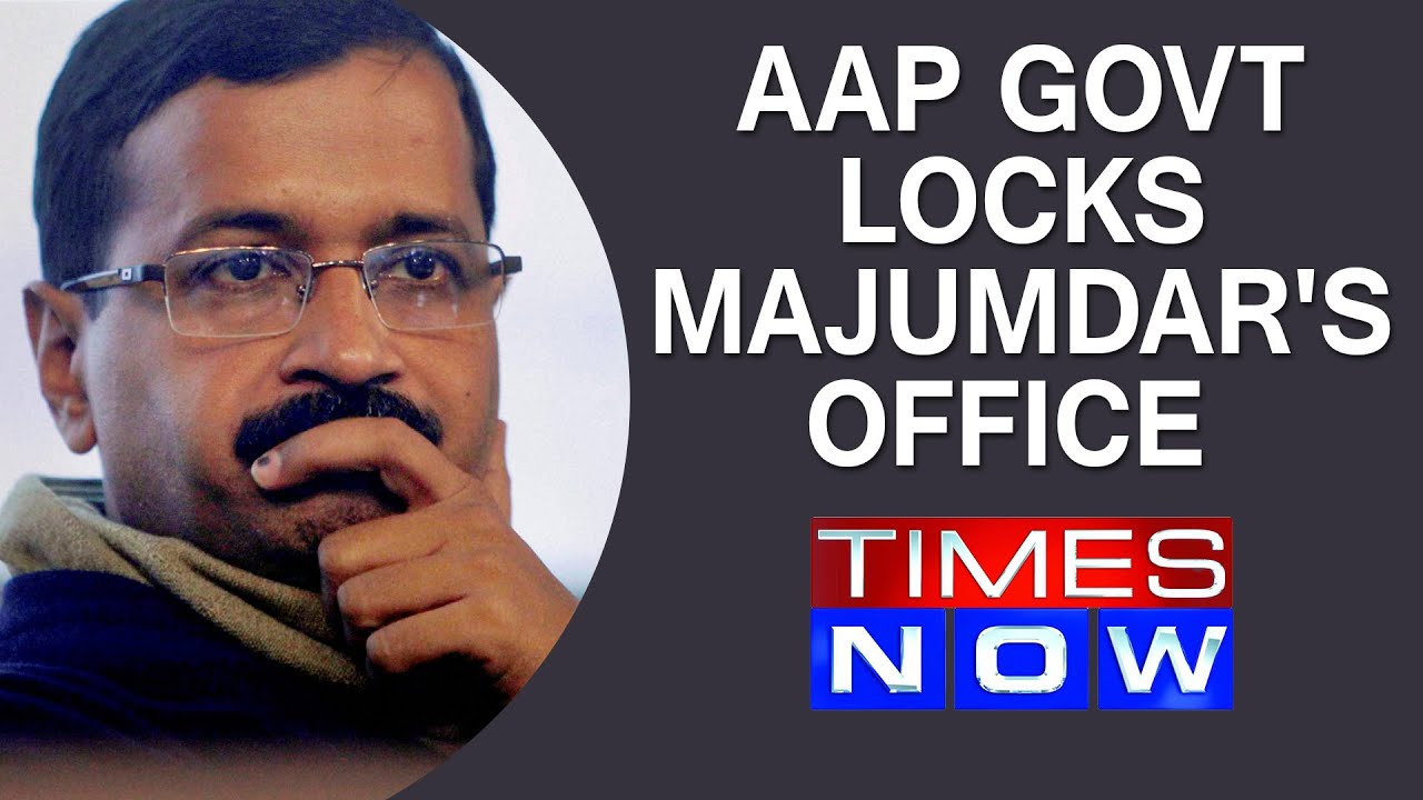 AAP govt locks Majumdar's office