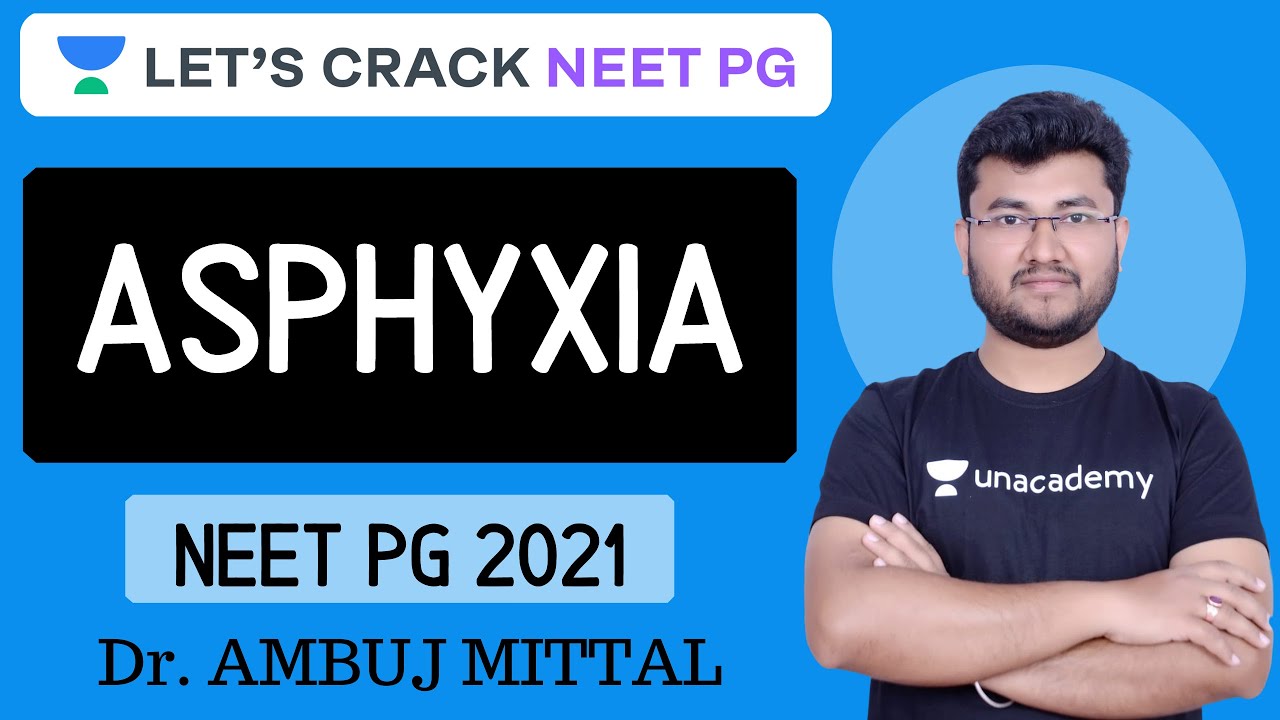 Asphyxia | Forensic Science | Target NEET PG 2021 | Dr. Ambuj Mittal