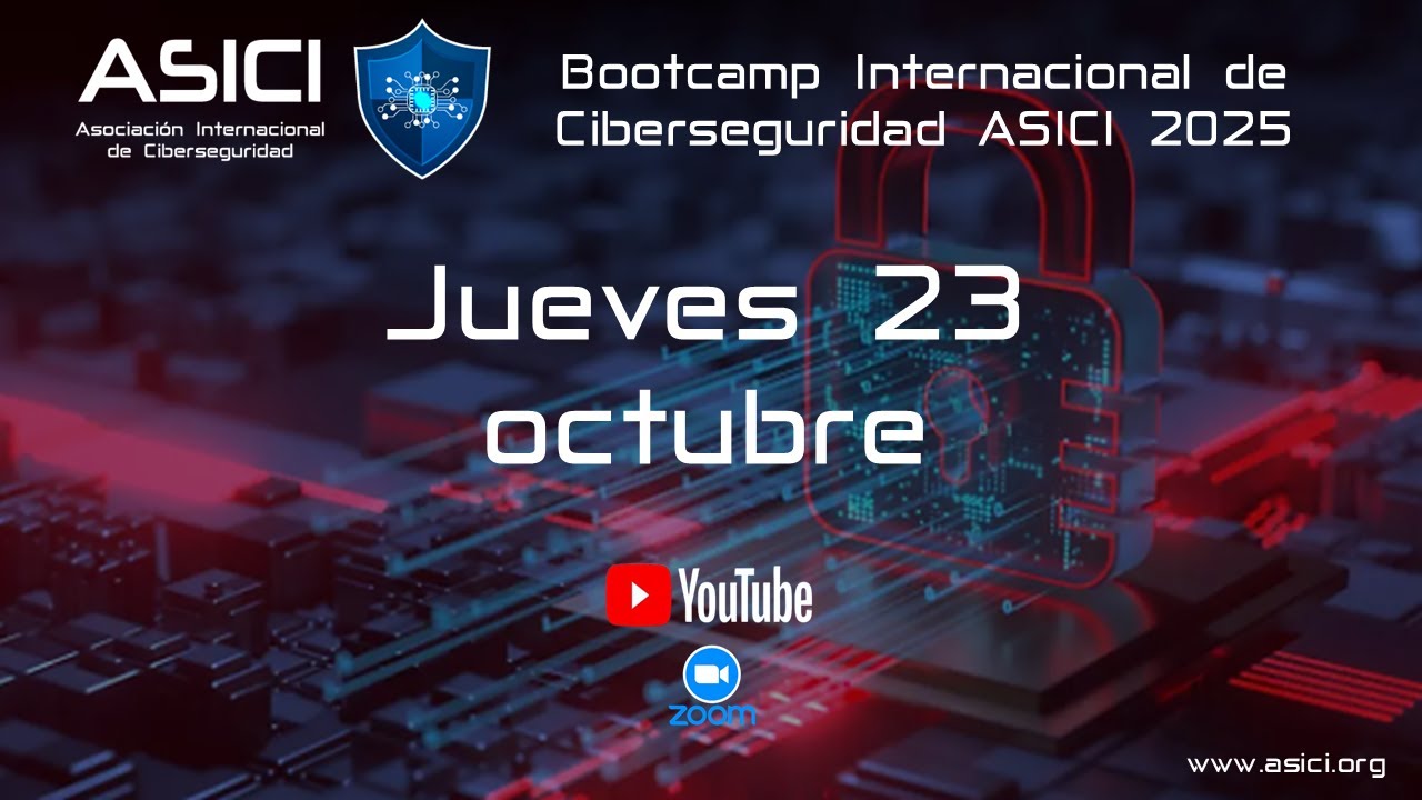 Bootcamp Internacional de Ciberseguridad ASICI 2025