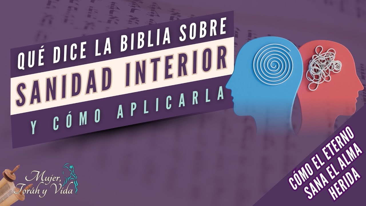 Qué es la Sanidad Interior y cómo se entiende desde la Biblia