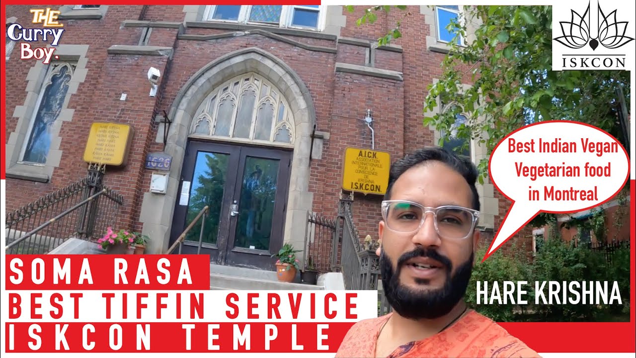 Iskcon Temple Best Tiffin Service In Montreal | Soma Rasa | Iskcon Temple In Montreal