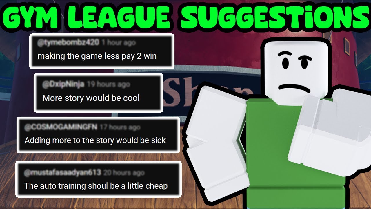 GYM LEAGUE GLITCHES AND SUGGESTIONS ON ROBLOX