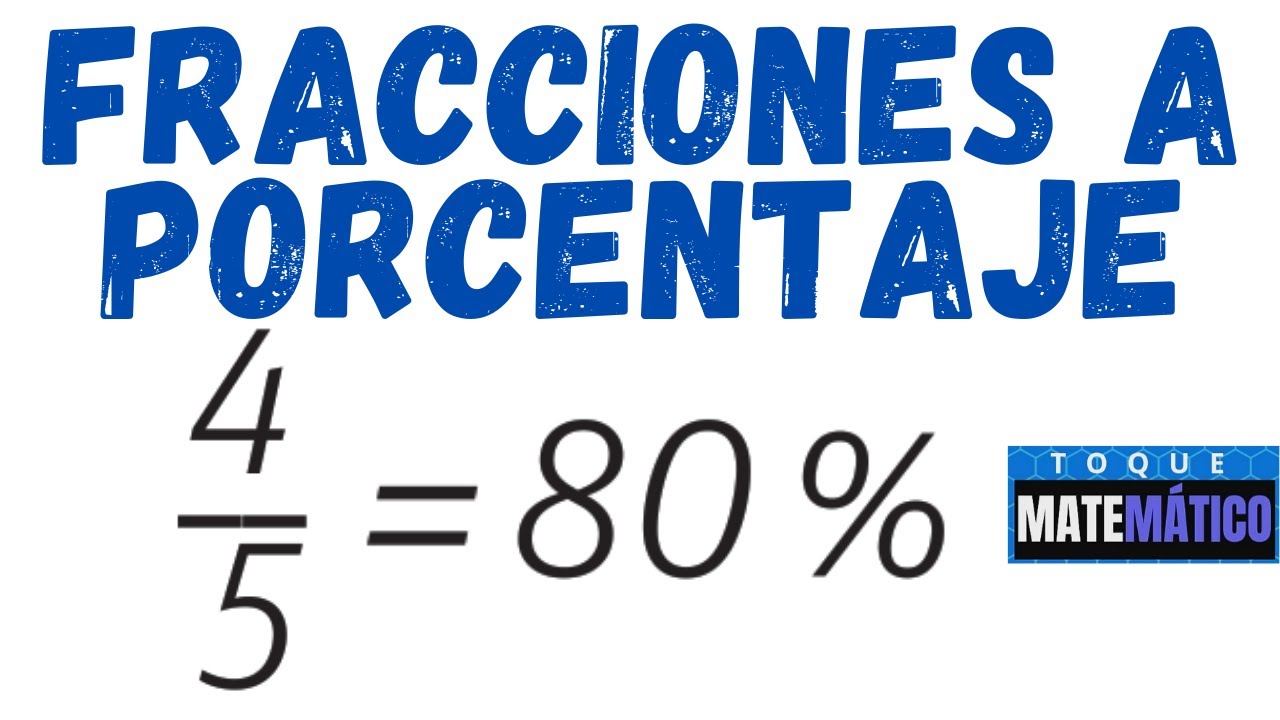 FRACCIONES A PORCENTAJE😎🔥 [CONVERTIR UNA FRACCIÓN A PORCENTAJE]