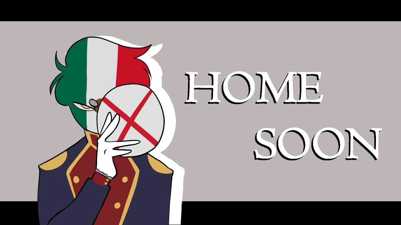 HOME SOON | Countryhumans