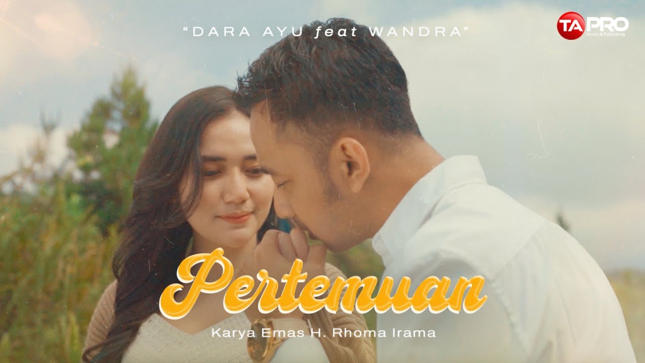 Dara Ayu Ft. Wandra - Pertemuan - Official Music Video