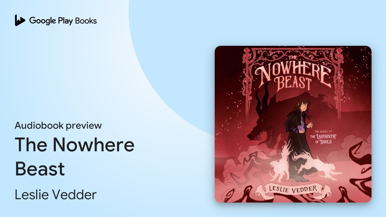 The Nowhere Beast by Leslie Vedder · Audiobook preview