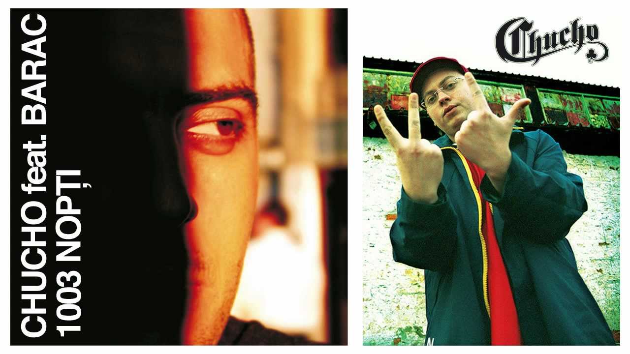 Chucho ( Royala Mare ) feat Barac - 1003 nopti