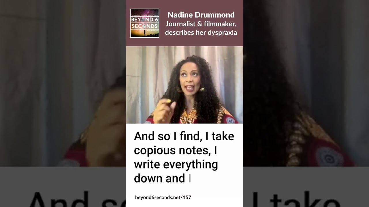 Journalist Nadine Drummond describes her dyspraxia and how it impacts her life.