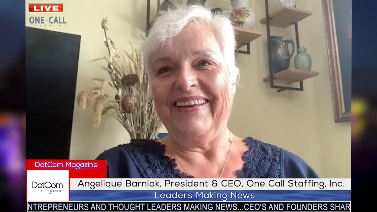 Angelique Barniak, President & CEO, One Call Staffing, Inc, A DotCom Magazine Interview