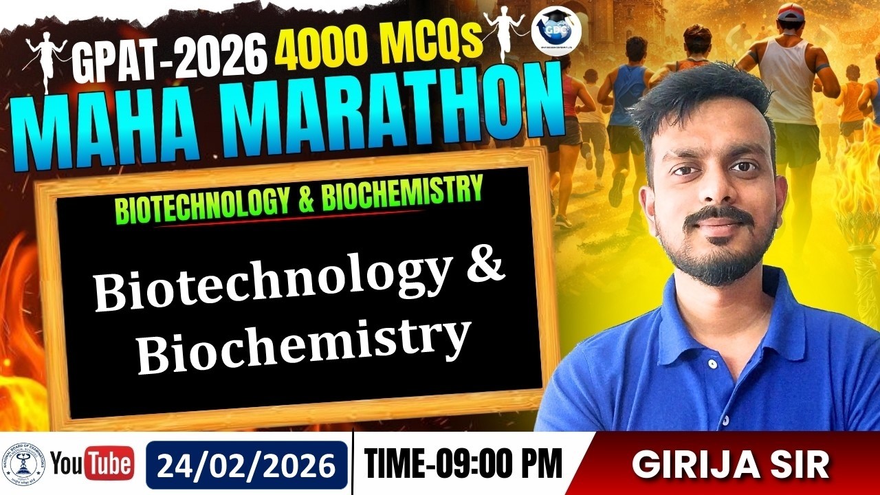 GPAT-2026 | 4000 MCQs MAHA MARATHON | CLASS-63 | Biotechnology & Biochemistry- Complete Syllabus