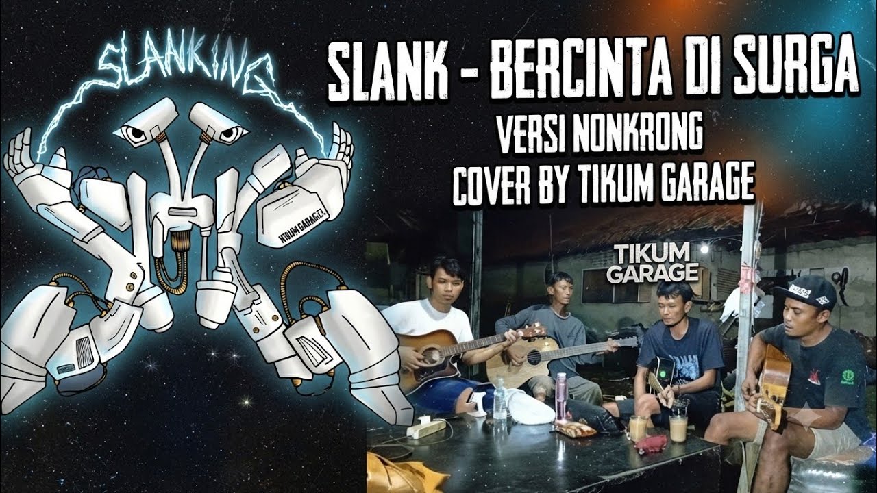 Bercinta disurga - Slank versi tongkrongan cover by tikum garage 