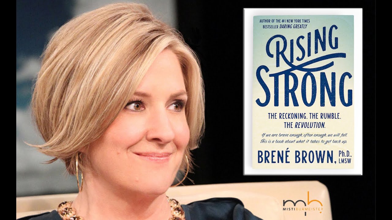 Misti Burmeister's Review of Rising Strong by Brene Brown