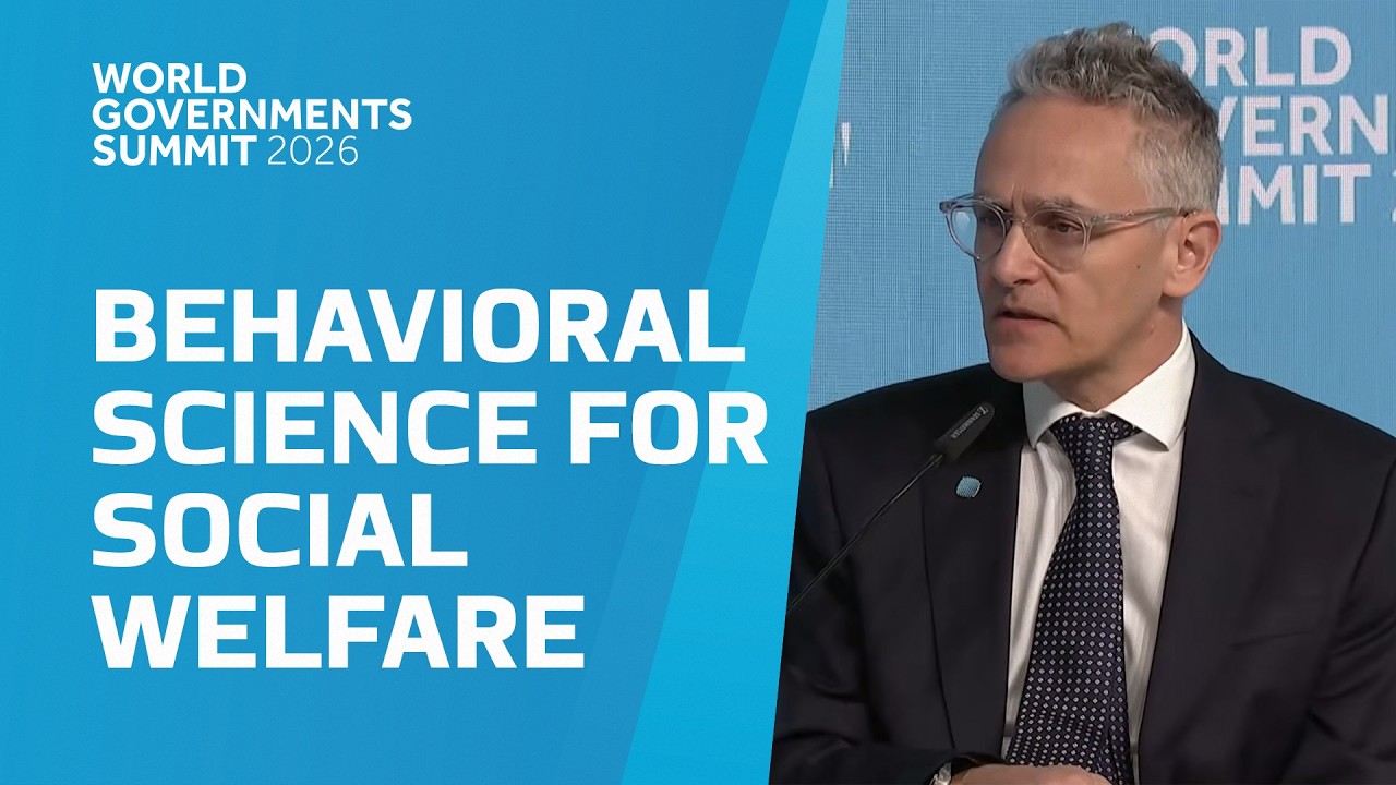 World Governments Summit: Empowerment by Design: Behavioral Science for Social Welfare