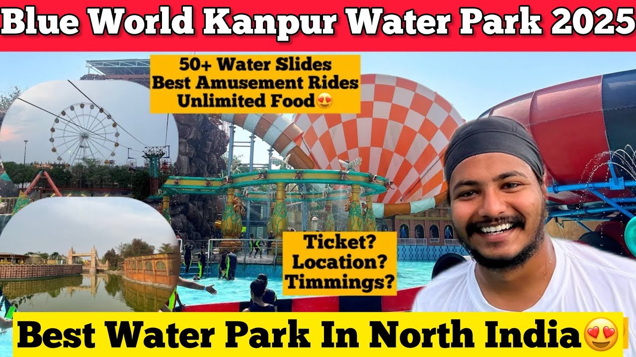 Blue World Kanpur Ticket Price 2025 | Blue World Kanpur 2025 All Rides Amusement Park Full Vlog