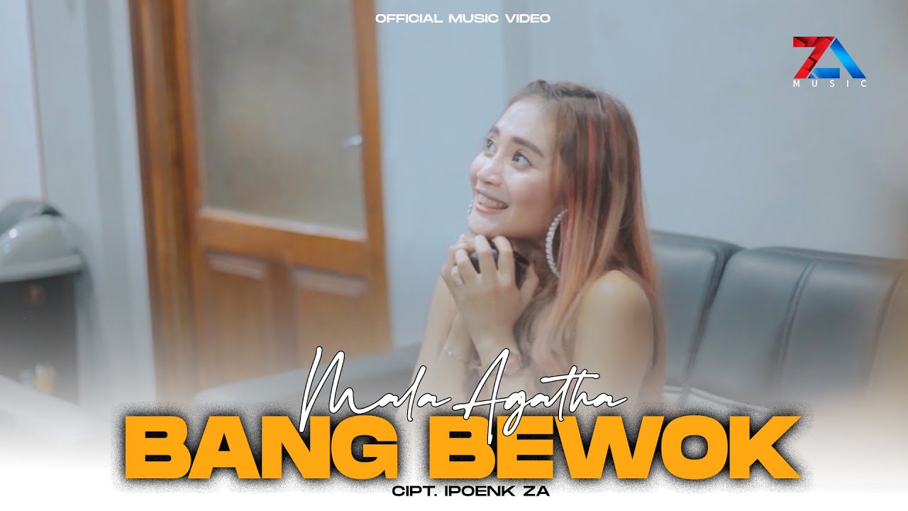 Mala Agatha - Bang Bewok (Official Music Video)