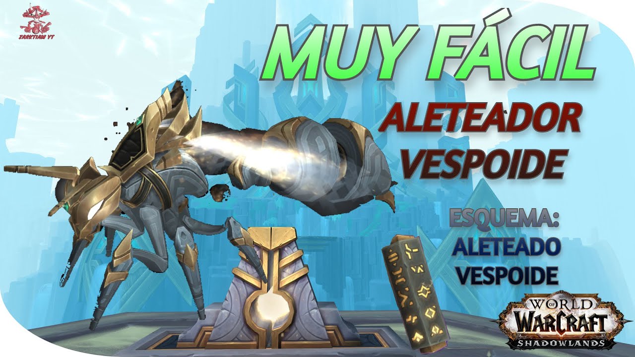 ✅World of Warcraft | Gu&iacute;a Monturas | SINTESIS DE PROTOFORMAS | ALETEADOR VESPOIDE | ESQUEMA
