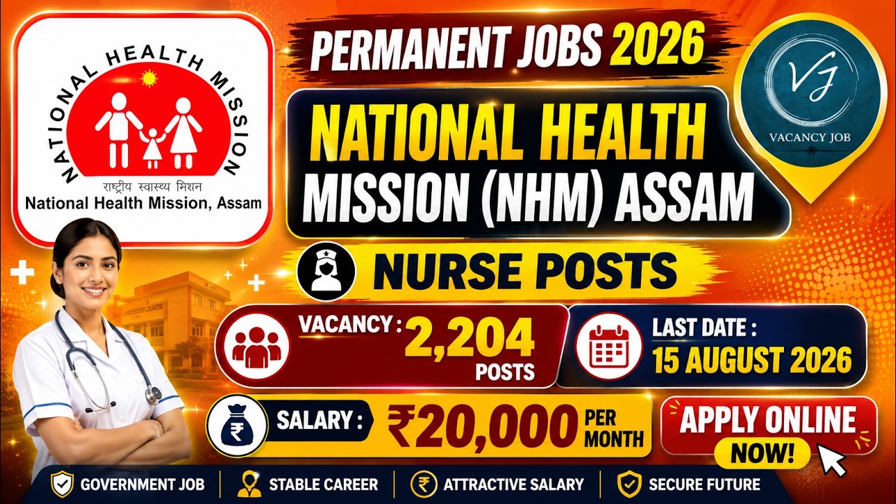 NHM Assam Recruitment 2026 | 2204 Nurse Vacancies | Salary ₹20,000 | Apply Online | #vacacyjobs