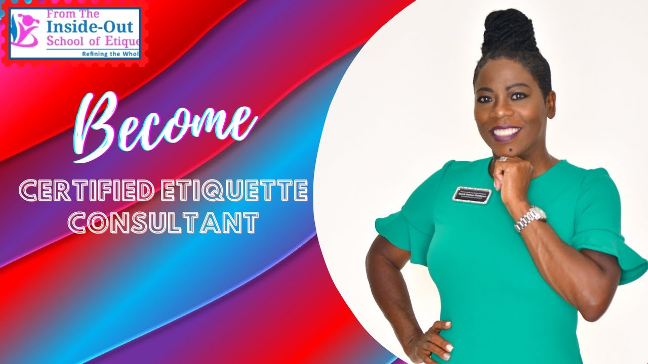 Become a Certified Etiquette Consultant