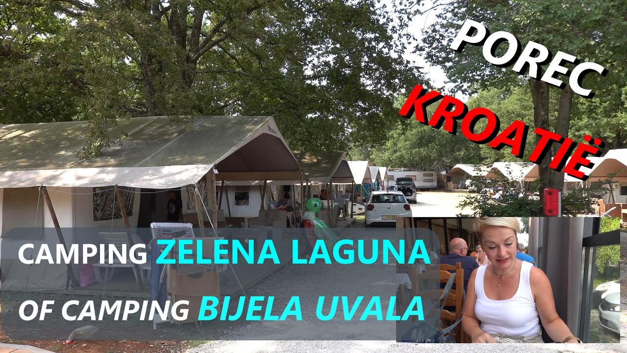 Camping ZELENA LAGUNA OF BIJELA UVALA Porec KROATIE
