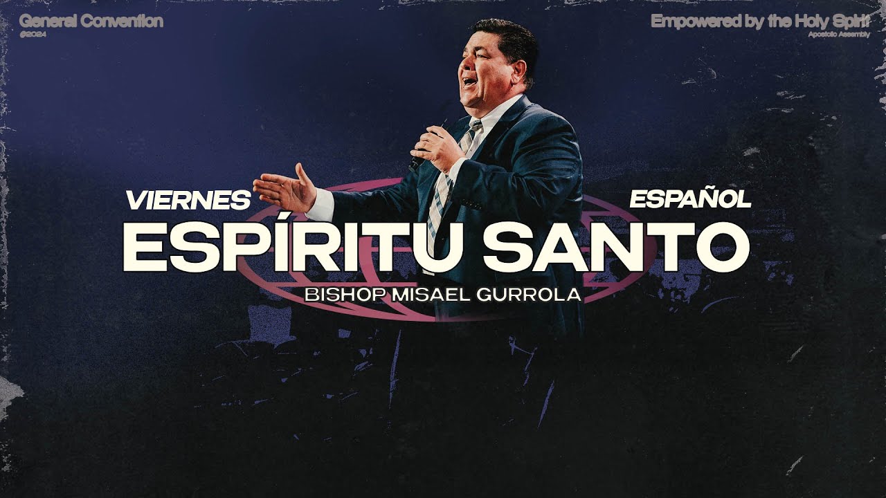 General Convention - General en Español - “Espíritu Santo”