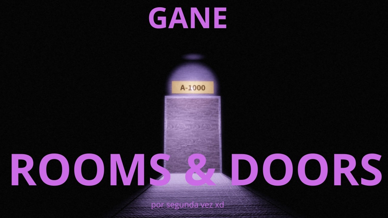 Gane Rooms & doors (Fue una pesadilla)