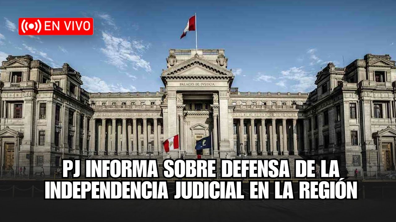PJ INFORMA SOBRE LA DEFENSA DE LA INDEPENDECIA JUDICIAL EN LA REGIÓN
