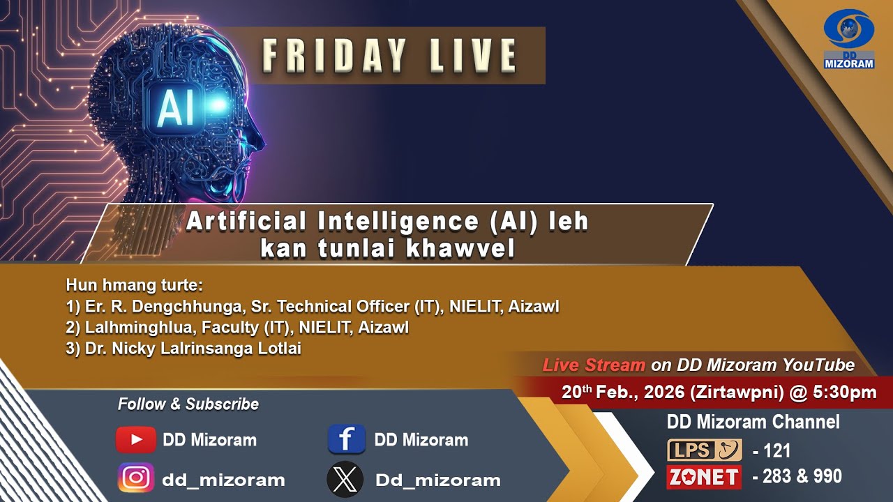 FRIDAY LIVE : Artificial Intelligence leh kan tunlai khawvel