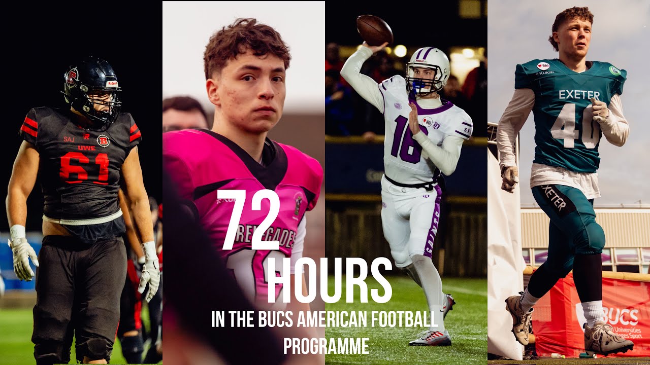72 Hours in the BUCS American Football Programme