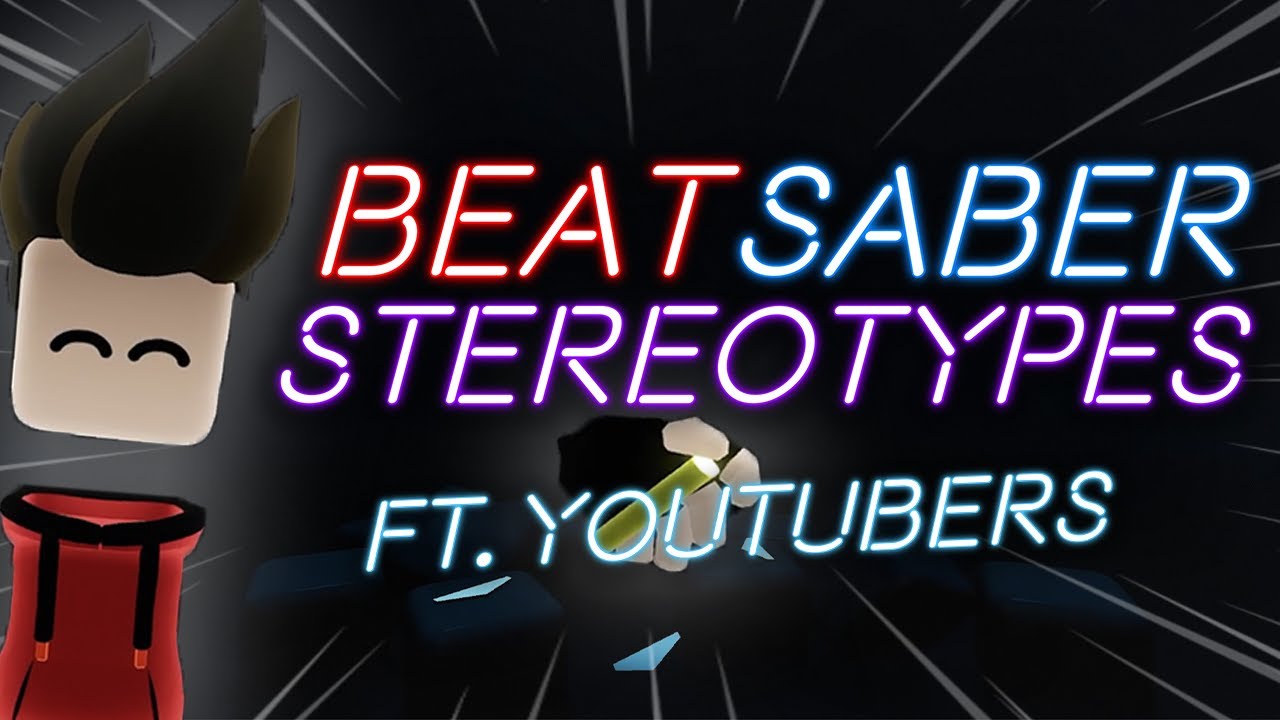 25 Beat Saber Stereotypes ft. 20 YouTubers!