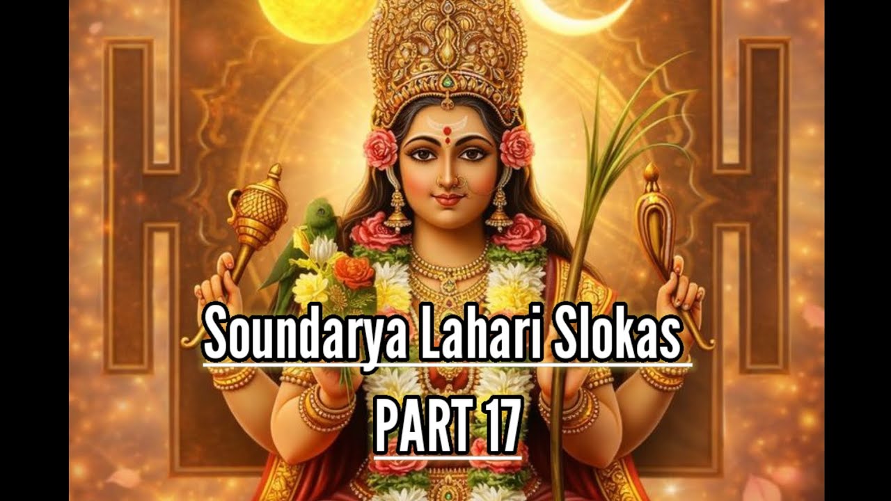 Learn Soundarya Lahari Slokas 81 to 85