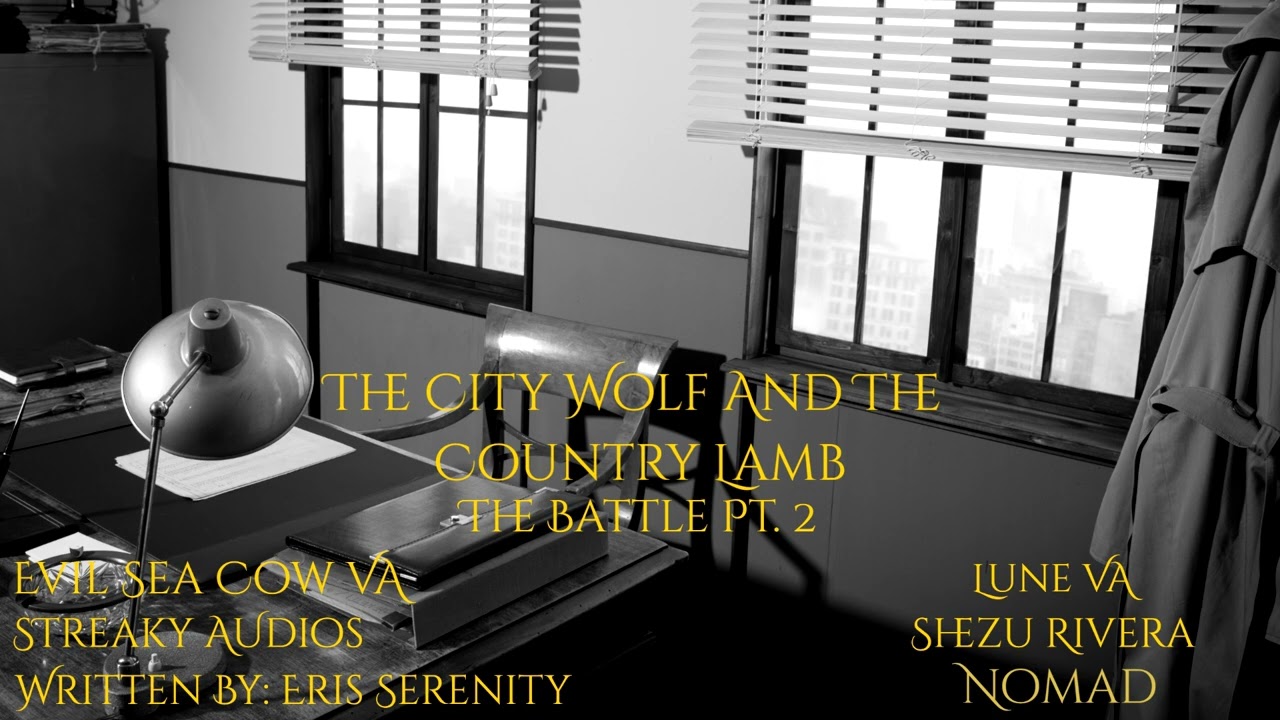 The City Wolf And The Country Lamb: The Battle PT. 2[M4A][Werewolf RP][Feat. MANY VA'S]