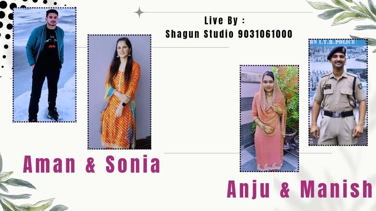 🔴LIVE : WEDDING CEREMONY || AMAN 💞 SONIA || ANJU 💞 MANISH || LIVE BY : Shagun Studio 9031061000