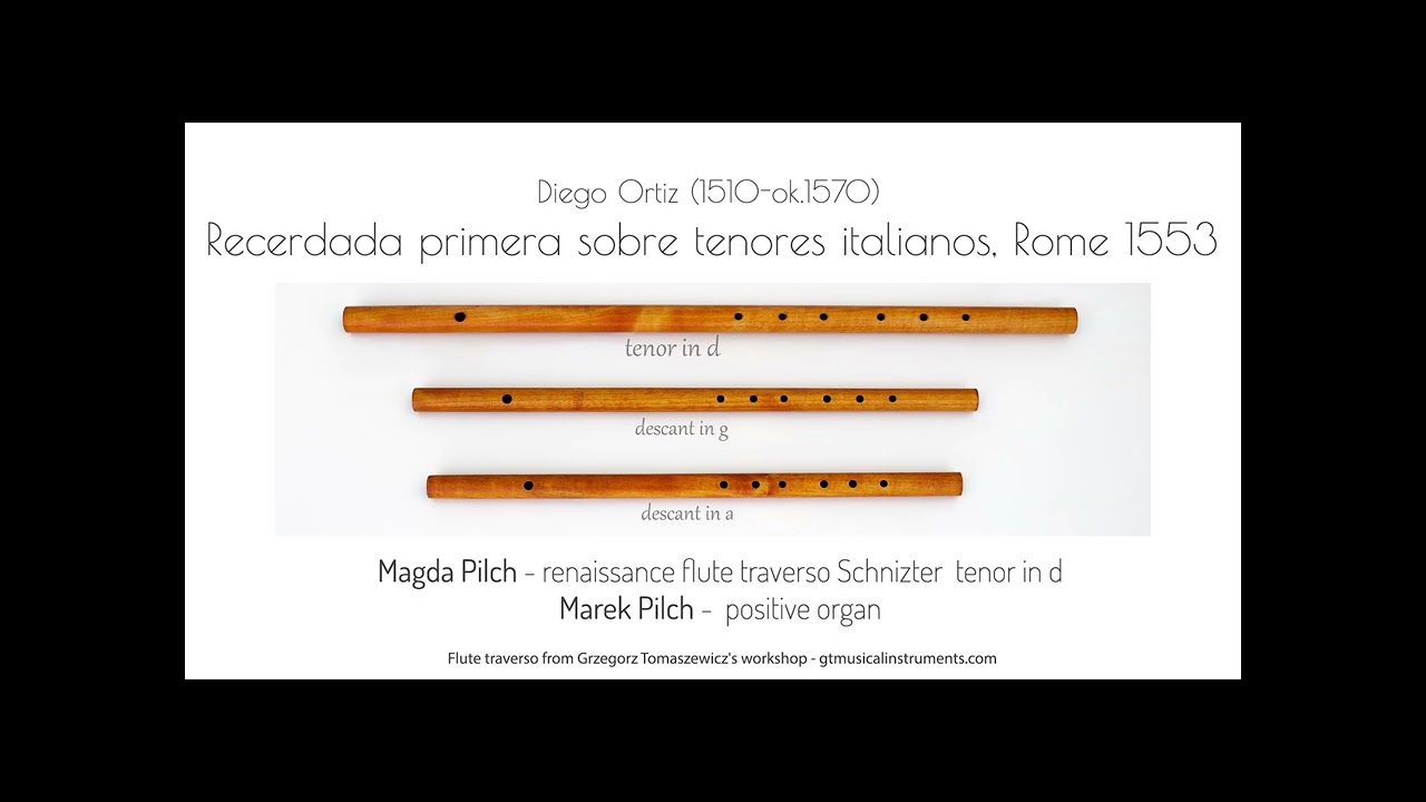 Renaissance flute traverso .Diego Ortiz (1510-ok.1570)Recerdada primera sobre tenores italianos