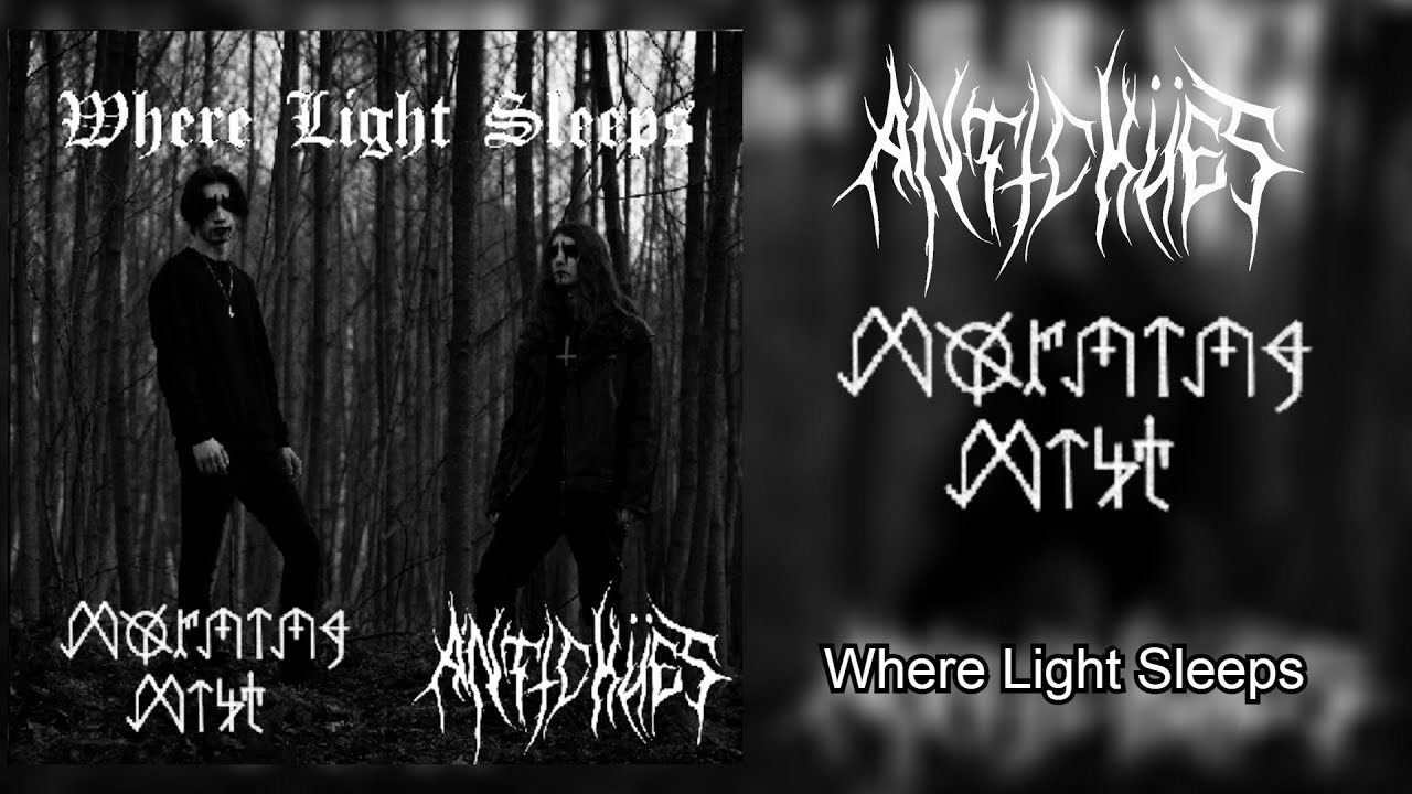 Where Light Sleeps (Antichües / Morning Mist Split, Antichües' Side) [Raw Black Metal]