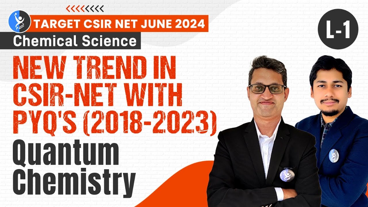 CSIR NET 2024 Quantum Chemistry | New Trend In CSIR NET With PYQ'S (2018-2023) | IFAS Physics